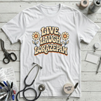 Live Laugh Lorazepam T-Shirt - White