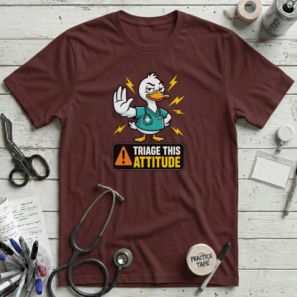 Triage This Attitude T-Shirt