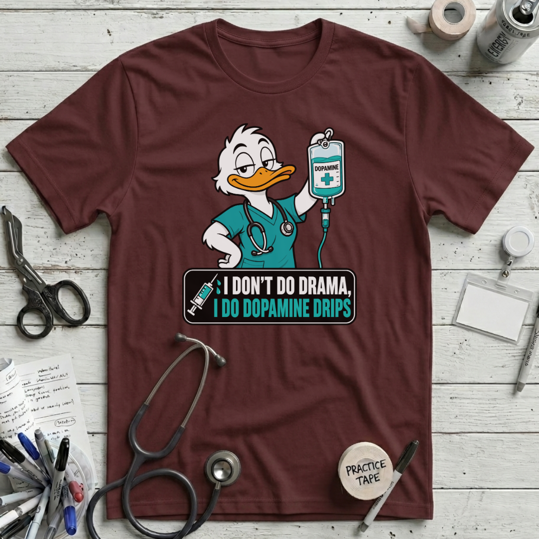I Don't Do Drama T-Shirt