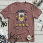 Running on Levophed T-Shirt