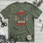 The Shift Never Ends T-Shirt