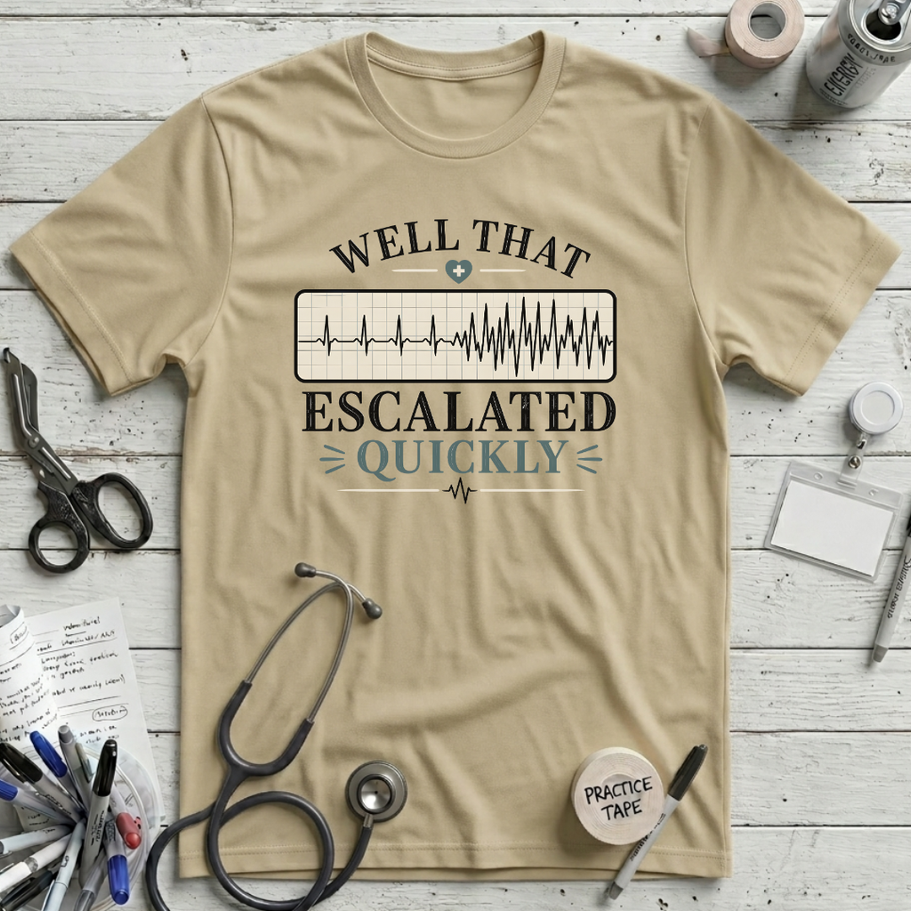 Escalated Quickly T-Shirt
