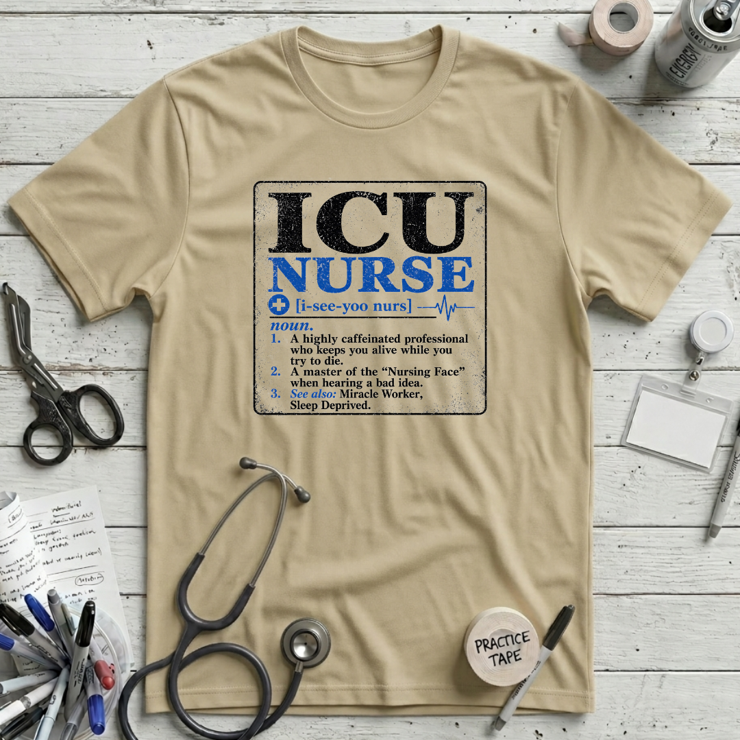 ICU Nurse Definition T-Shirt