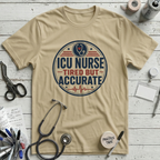 Tired But Accurate T-Shirt