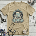 Unidentified Clinical Object T-Shirt