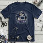 Zodiac Sign Over It T-Shirt