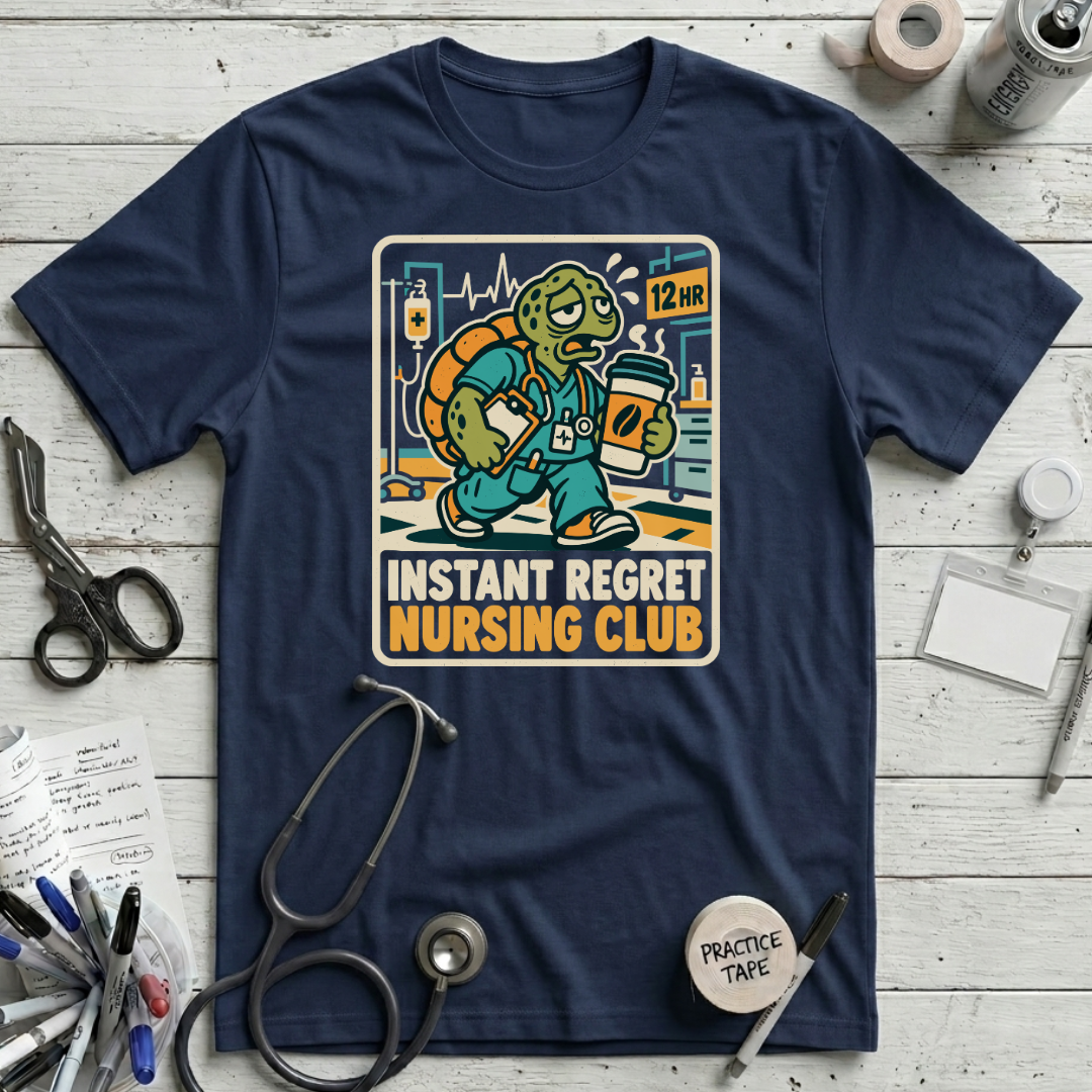 Regret Nursing Club T-Shirt