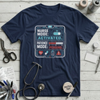Nurse Mode Patience Mode T-Shirt