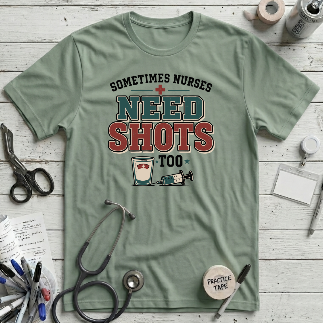 Need Shots T-Shirt - Sage