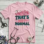 Not Normal T-Shirt - Pink