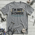 Not In Charge T-Shirt - Athletic Heather