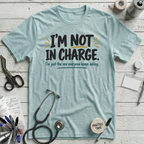 Not In Charge T-Shirt - Heather Ice Blue