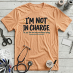 Not In Charge T-Shirt - Peach