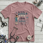 Not All Who Wander T-Shirt