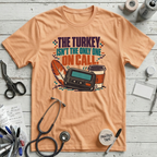 Turkey On Call T-Shirt