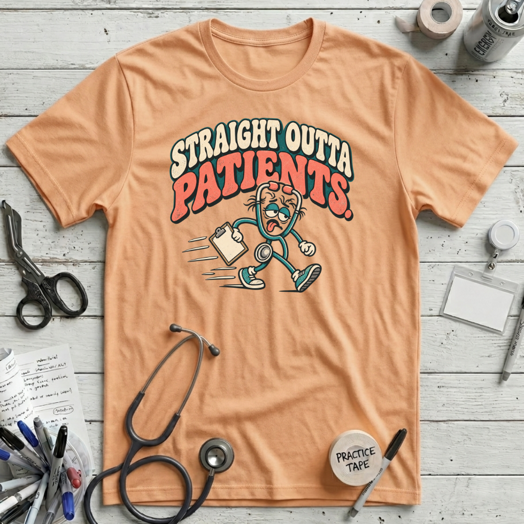 Straight Outta Patients T-Shirt