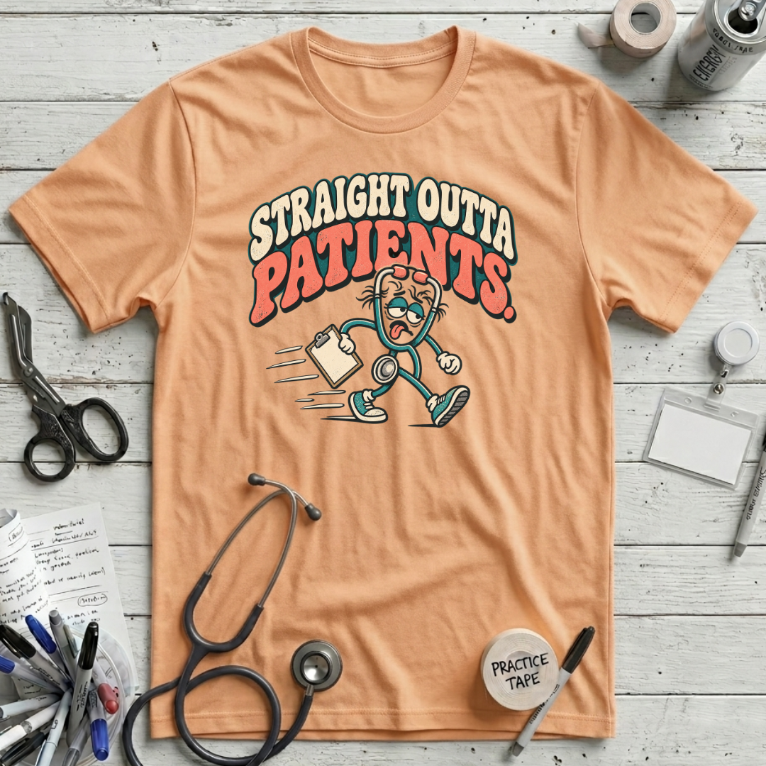 Straight Outta Patients T-Shirt