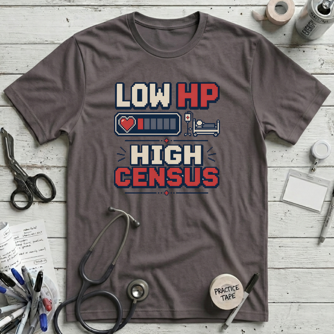 Low HP High Census T-Shirt