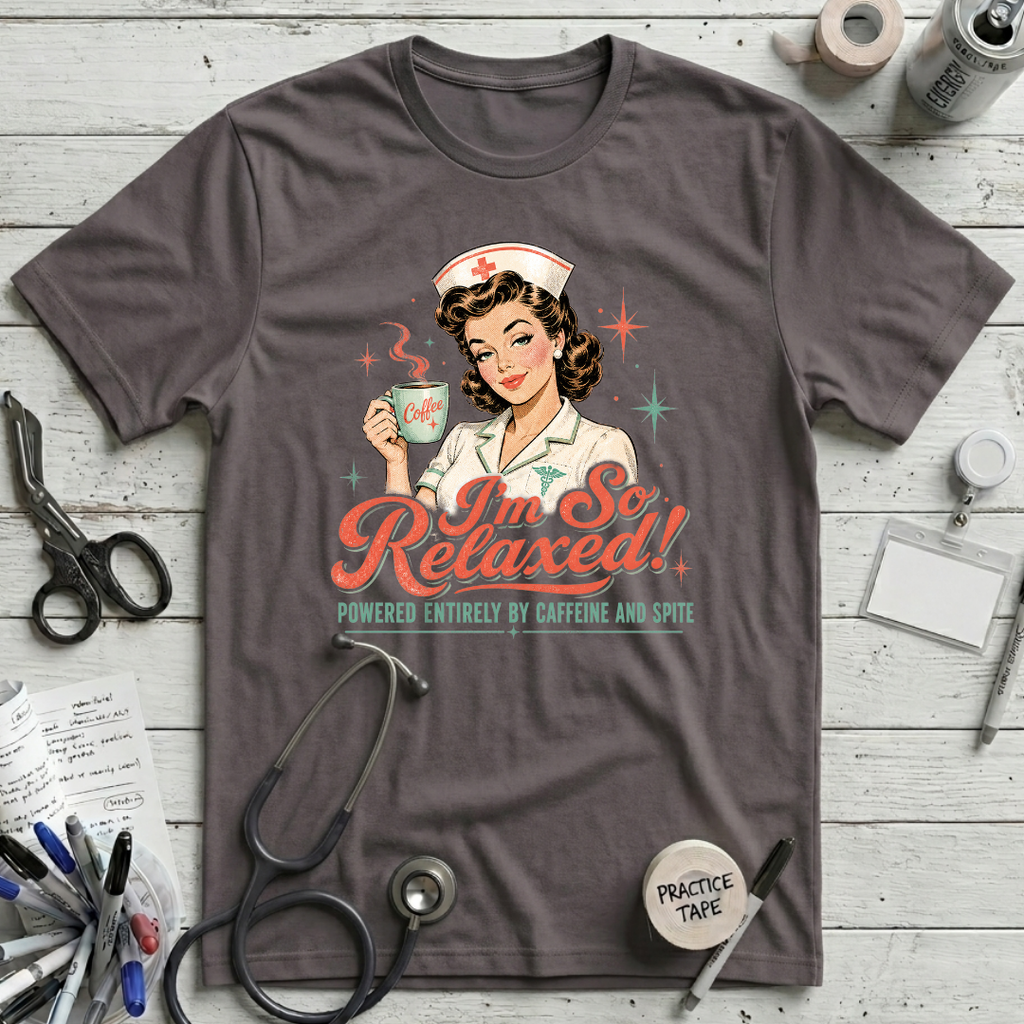 I'm So Relaxed T-Shirt