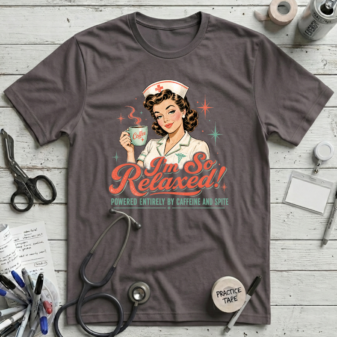 I'm So Relaxed T-Shirt