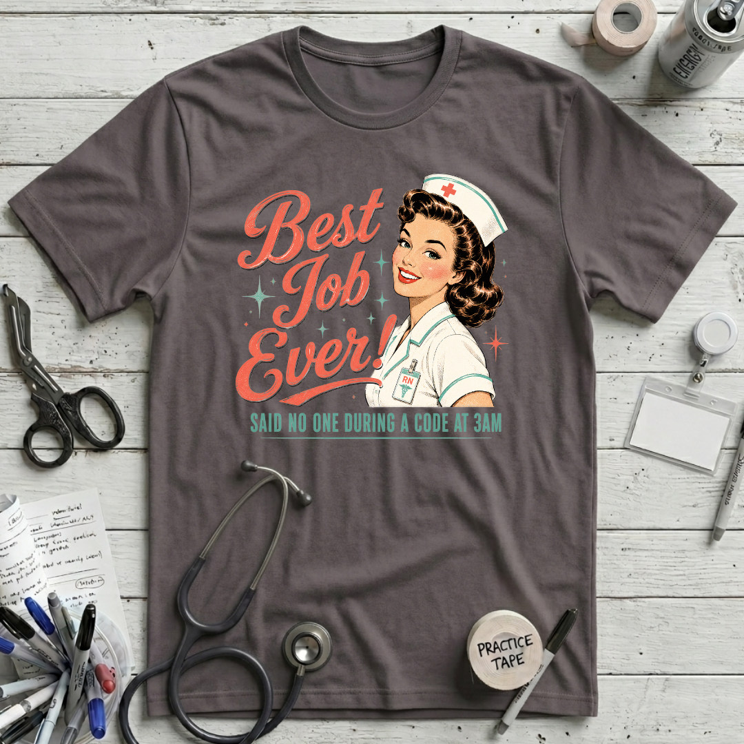 Best Job Ever T-Shirt