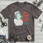 I'm Living My Dream T-Shirt