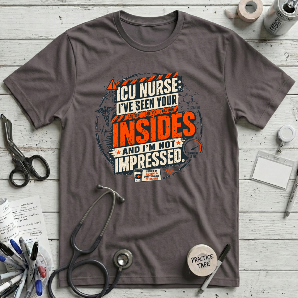 I've Seen Your Insides T-Shirt