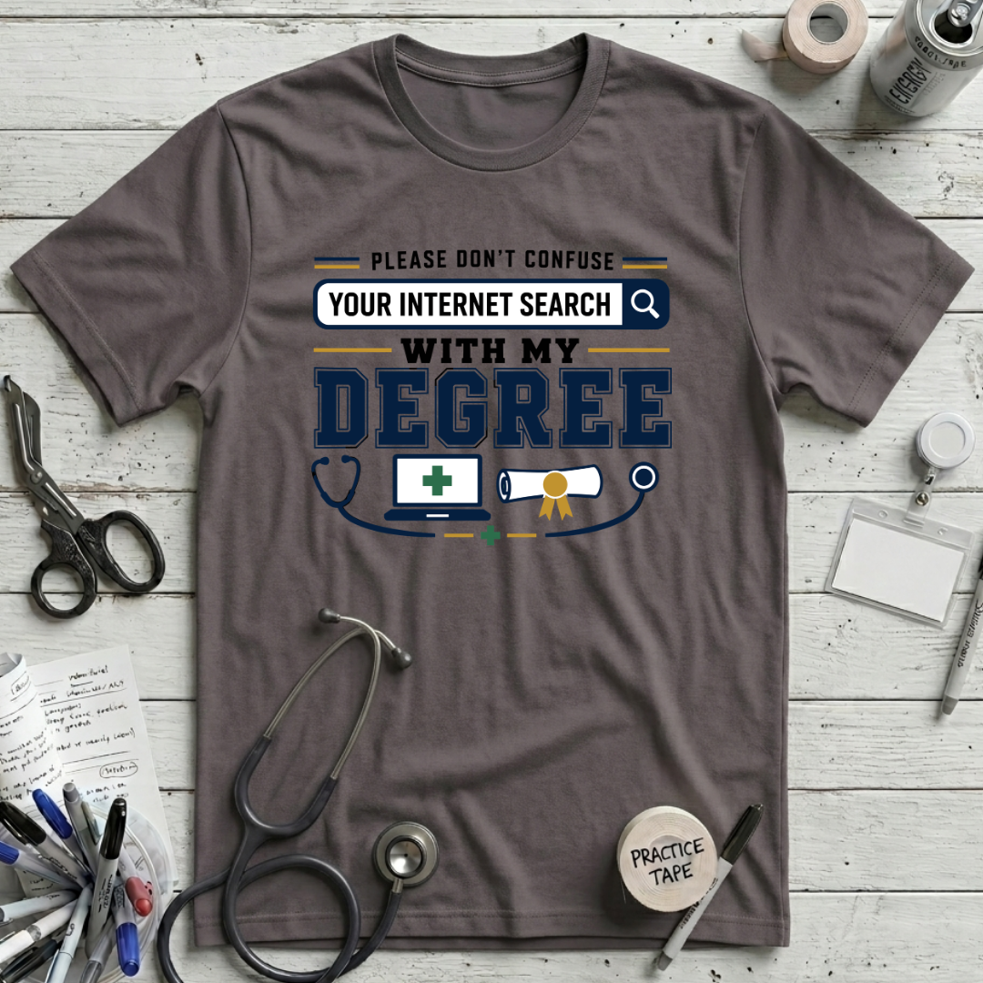 Internet Search and My Degree T-Shirt - Pebble Brown