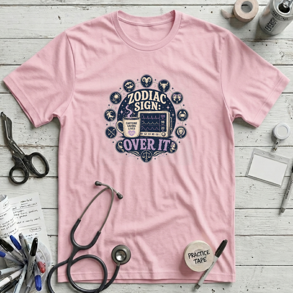 Zodiac Sign Over It T-Shirt