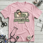 Sleepy Nurse Mode T-Shirt