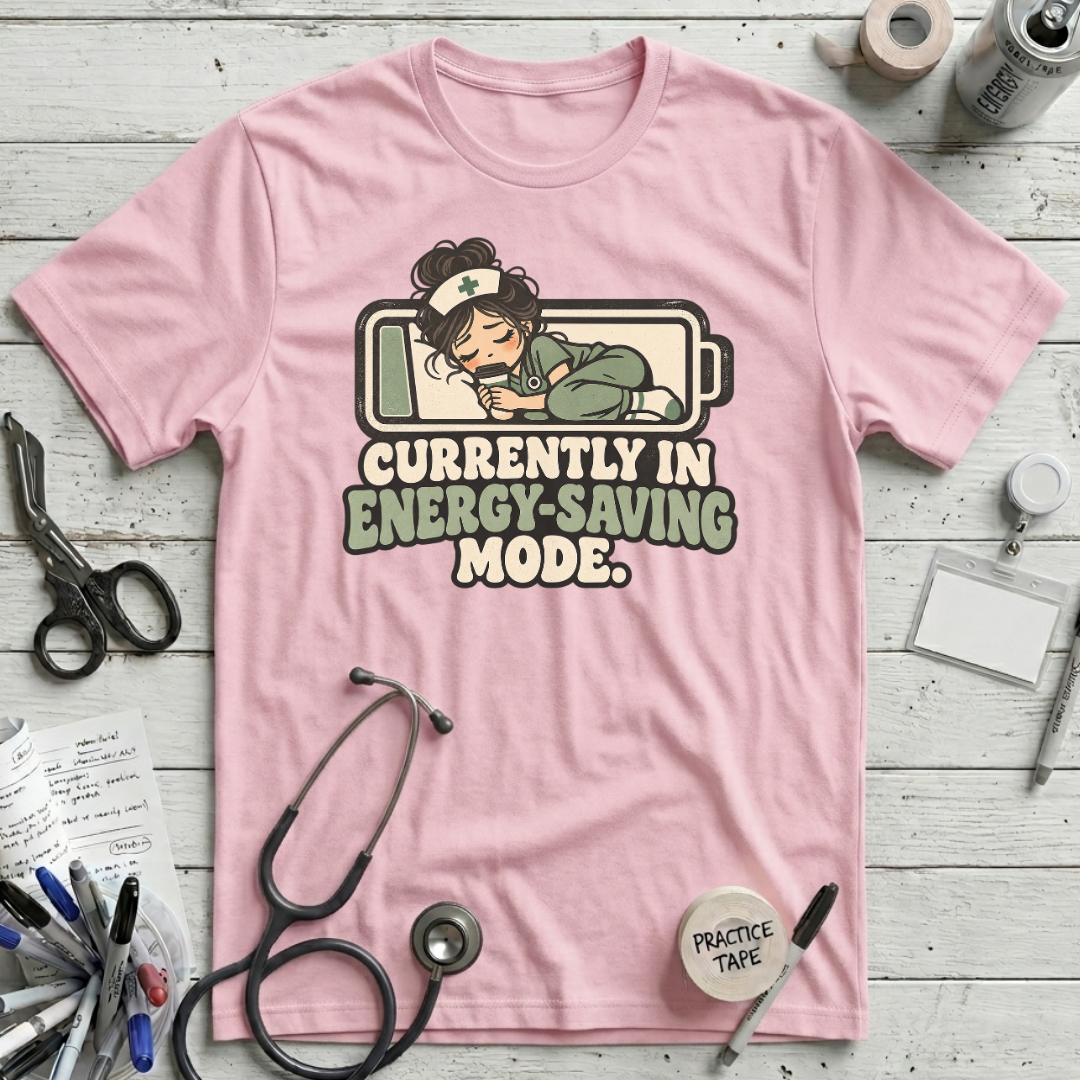Sleepy Nurse Mode T-Shirt