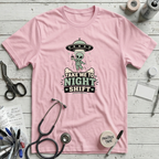 Take Me To Night Shift T-Shirt