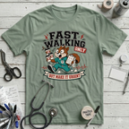 Fast Walking Only T-Shirt