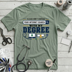 Internet Search and My Degree T-Shirt - Sage