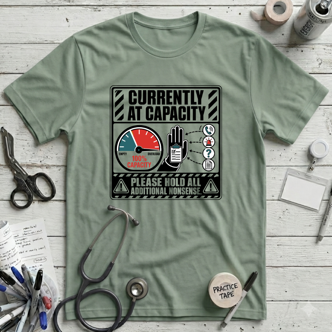Currently At Capacity T-Shirt - Sage