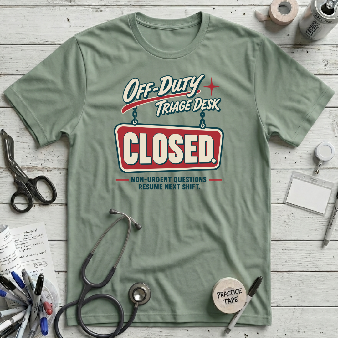Triage Desk Closed T-Shirt - Sage