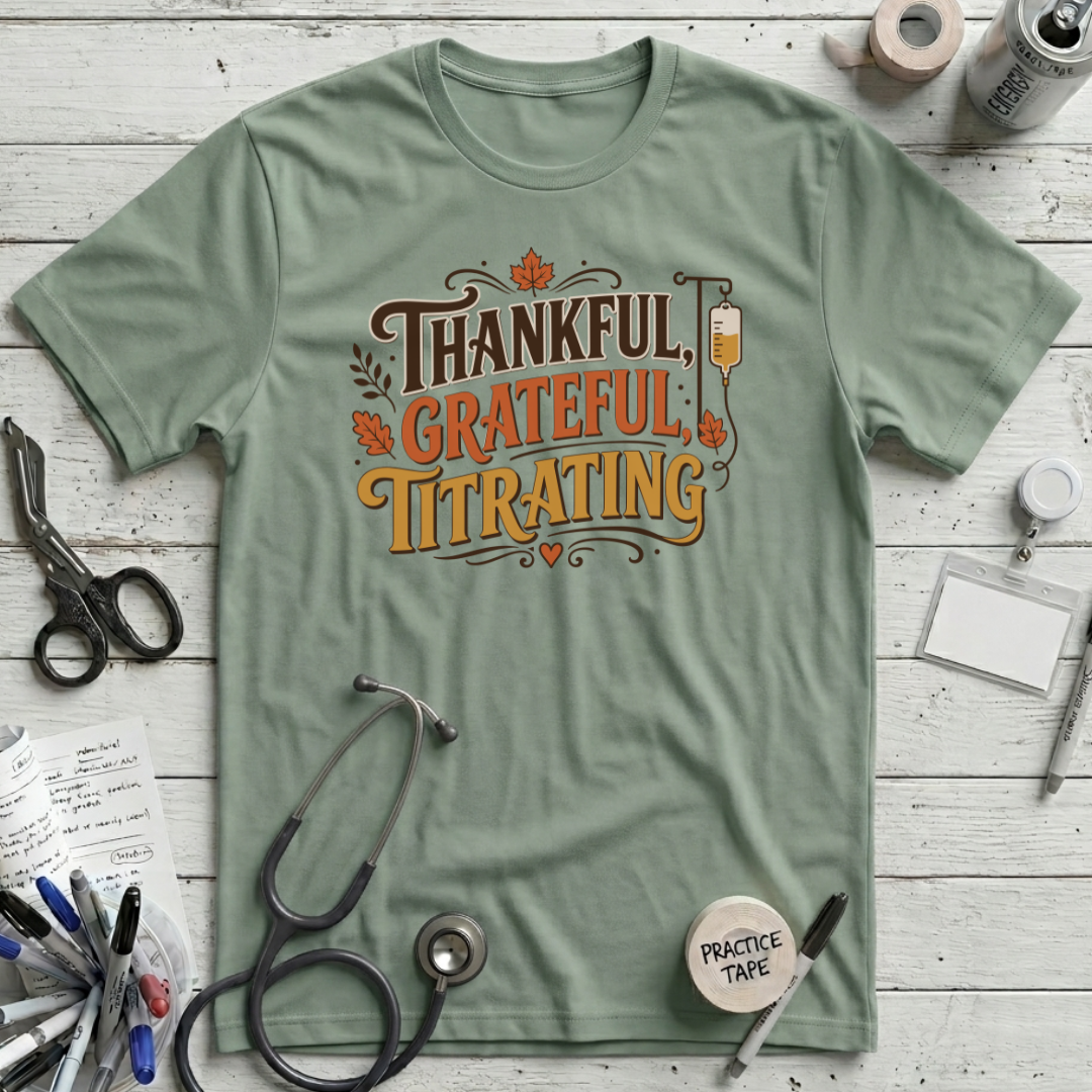 Thankful Grateful Titrating T-Shirt