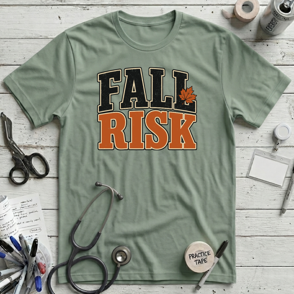 Fall Risk T-Shirt
