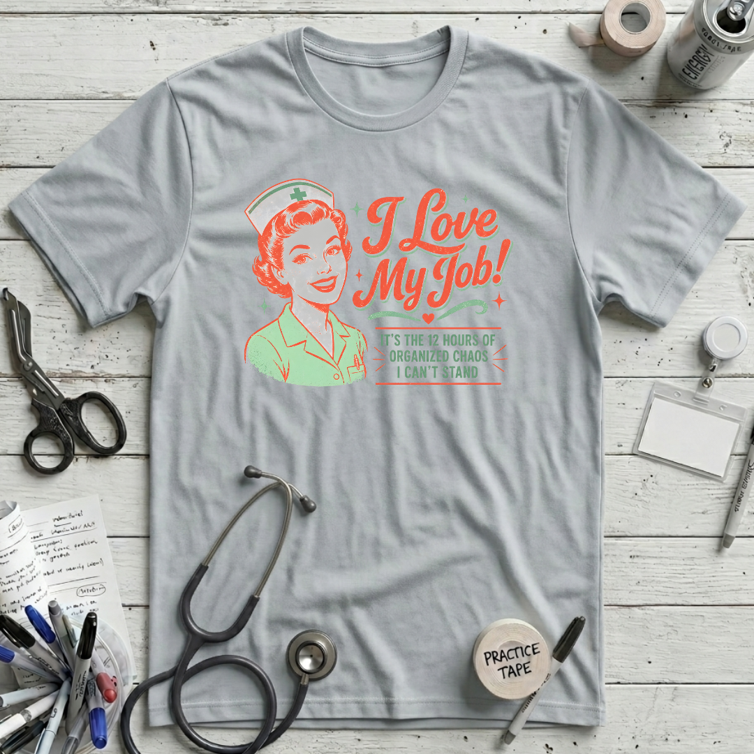 I Love My Job T-Shirt
