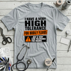 Tolerance for Bodily Fluids T-Shirt