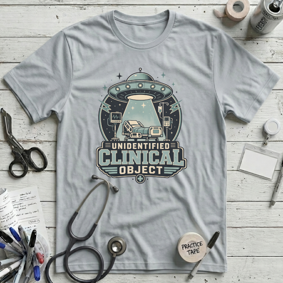 Unidentified Clinical Object T-Shirt