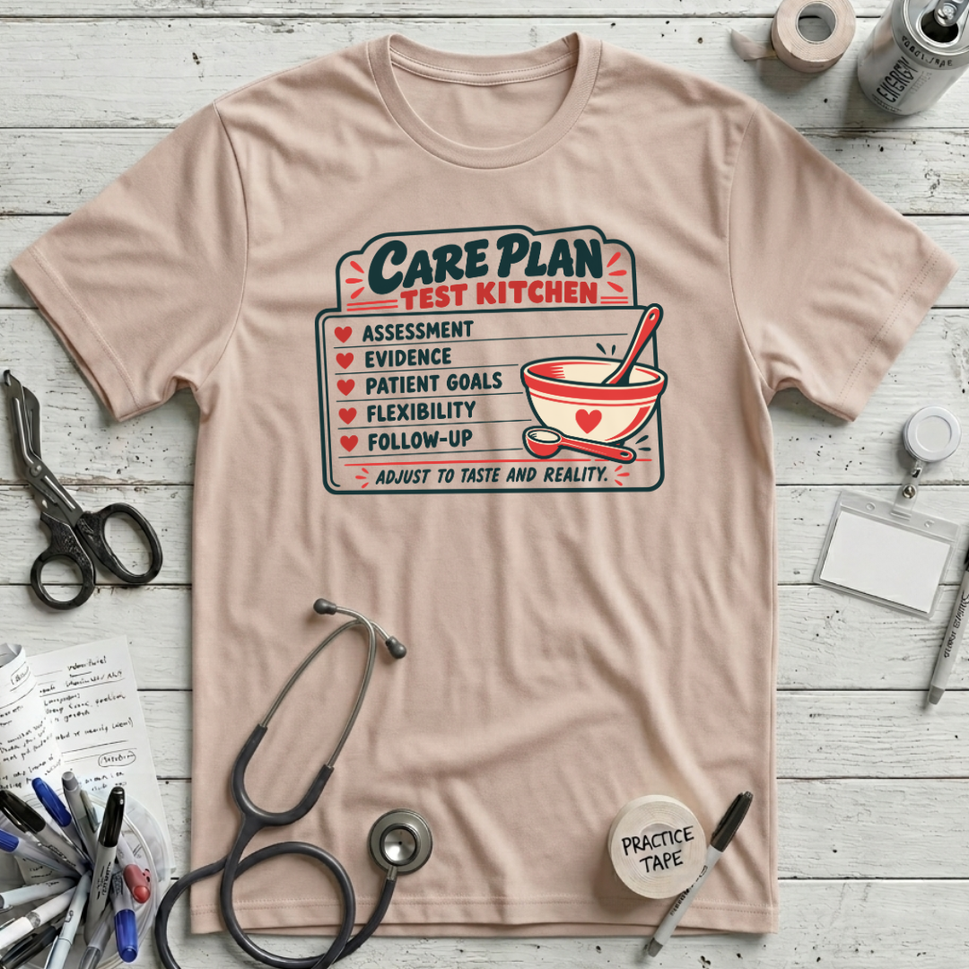 Care Plan Kitchen T-Shirt