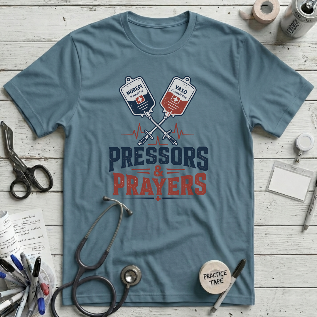 Pressors & Prayers T-Shirt