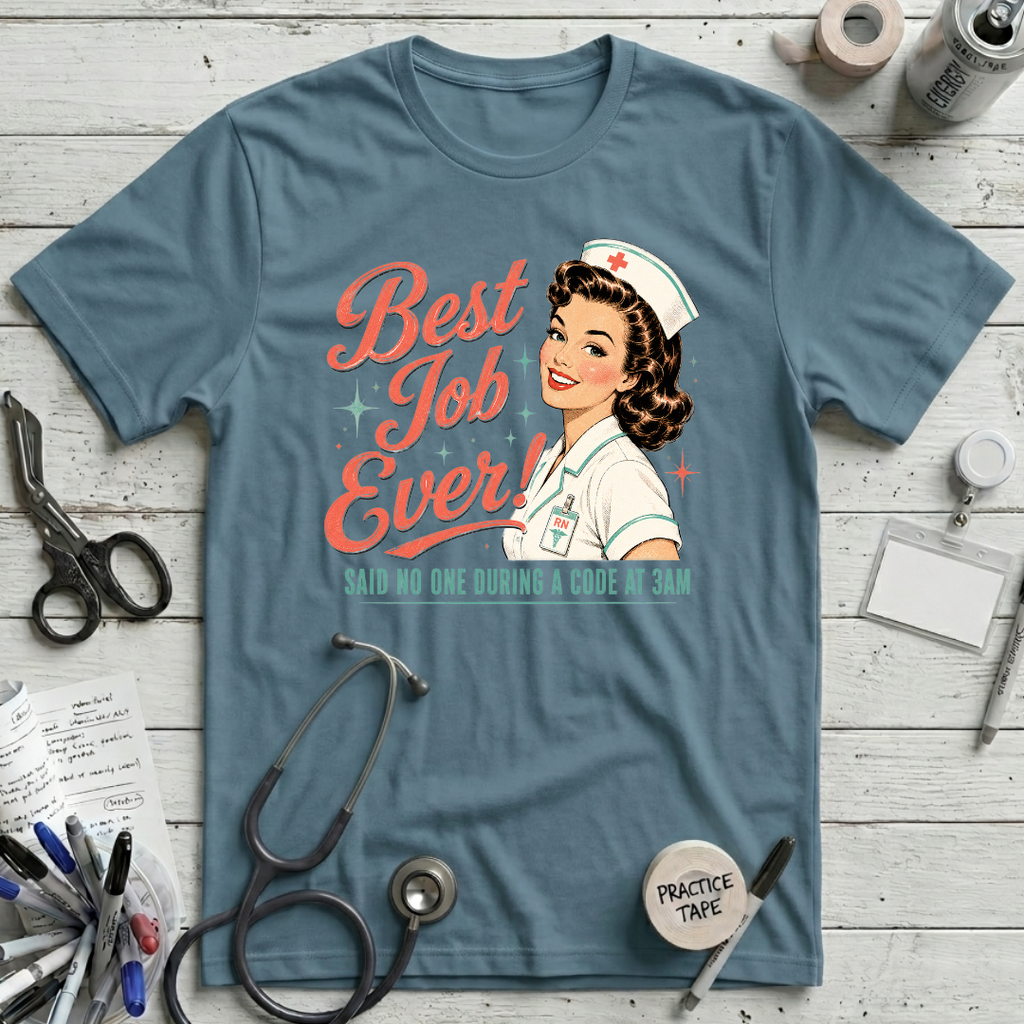 Best Job Ever T-Shirt
