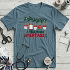 Very Merry Med Pass T-Shirt
