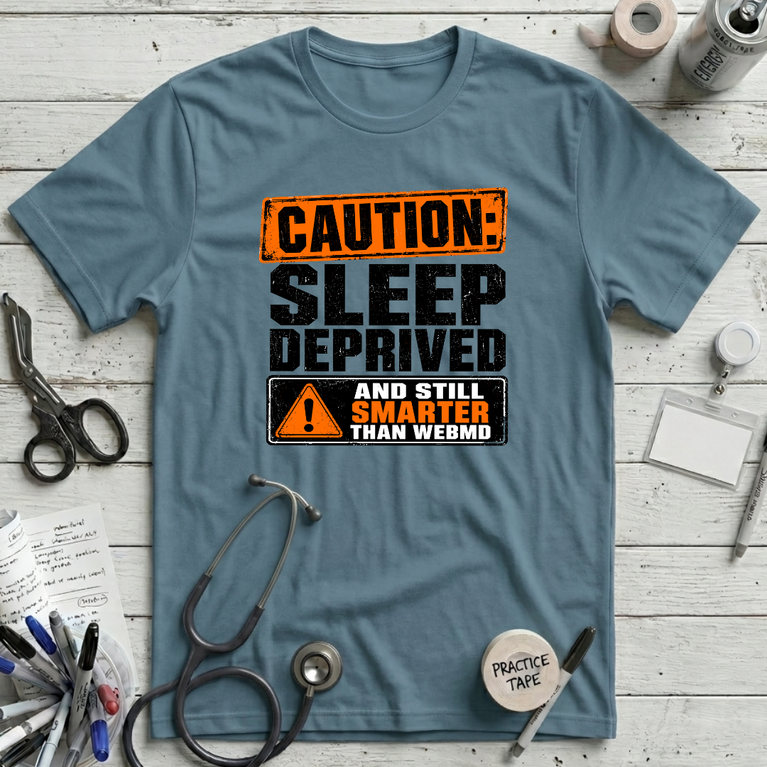 Sleep Deprived T-Shirt