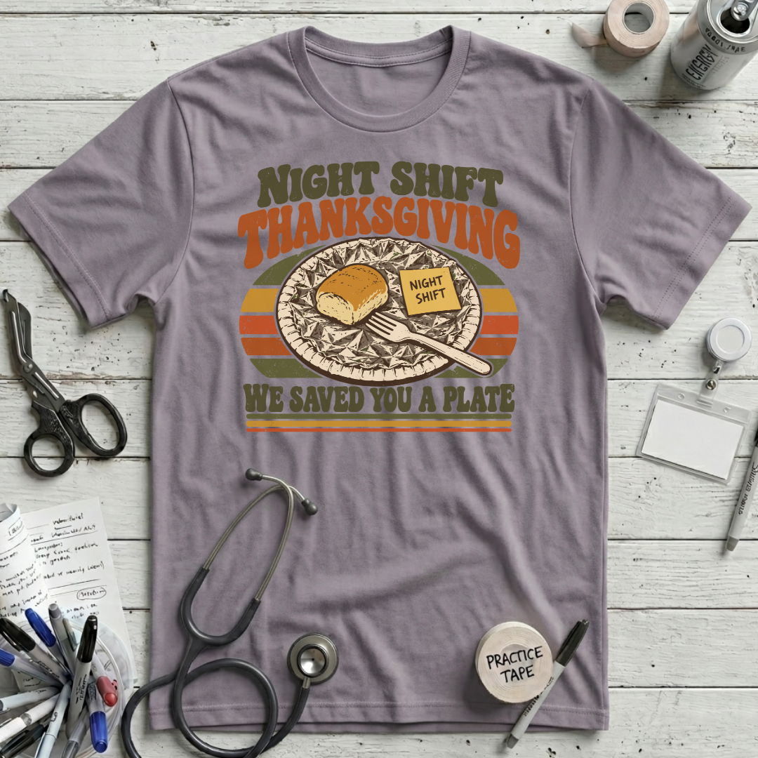 Night Shift Thanksgiving T-Shirt