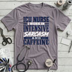 Intensive Sarcasm and Caffeine T-Shirt