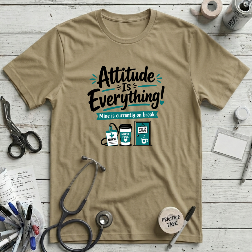 Attitude is Everything - Tan