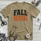 Fall Risk T-Shirt